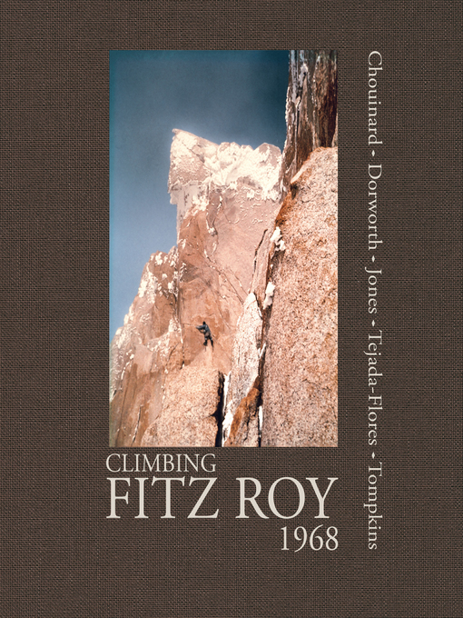 Title details for Climbing Fitz Roy, 1968 by Yvon Chouinard - Available